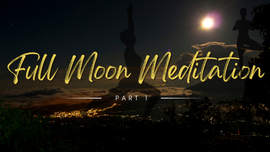 Full Moon Meditation